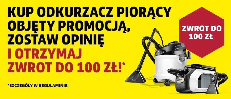 Promocja Kärcher SE Cashback - kup odkurzacz piorący, zostaw opinię i odbierz do 100 zł zwrotu!