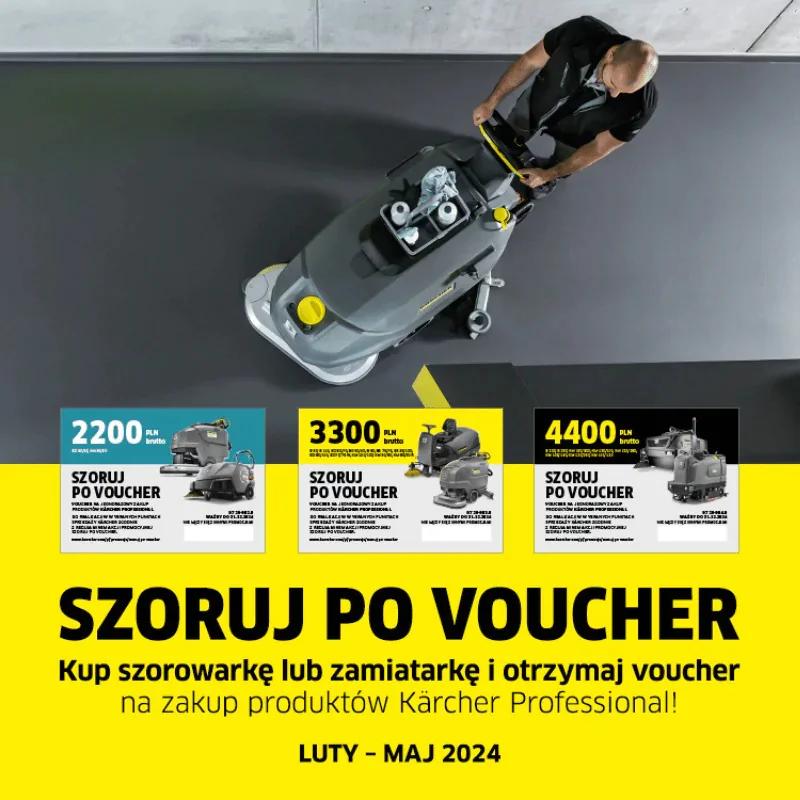 Promocja Karcher - Szoruj po voucher - Kup szorowarkę lub zamiatarkę i odbierz nawet do 4 400 PLN Promocja Karcher - Szoruj po voucher - Kup szorowarkę lub zamiatarkę i odbierz nawet do 4 400 PLN