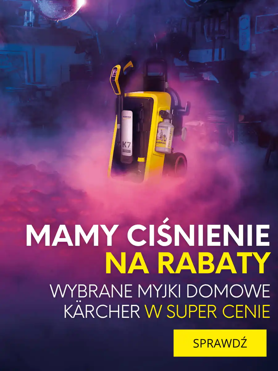 Mamy ciśnienie na rabaty myjki Karcher w super cenach